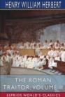 Image for The Roman Traitor, Volume II (Esprios Classics)