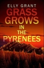 Image for Grass Grows In The Pyrenees