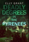 Image for Deadly Degrees In The Pyrenees