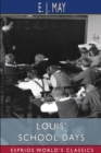 Image for Louis&#39; School Days (Esprios Classics)