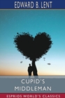 Image for Cupid&#39;s Middleman (Esprios Classics)