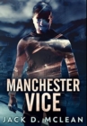 Image for Manchester Vice : Premium Hardcover Edition