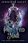 Image for The Pale-Eyed Mage : Premium Hardcover Edition