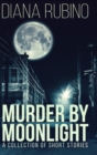 Image for Murder By Moonlight : Large Print Hardcover Edition