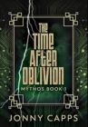 Image for The Time After Oblivion : Premium Hardcover Edition