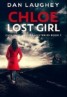 Image for Chloe - Lost Girl : Premium Hardcover Edition