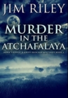 Image for Murder in the Atchafalaya : Premium Hardcover Edition