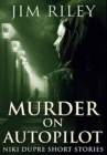 Image for Murder on Autopilot : Premium Hardcover Edition