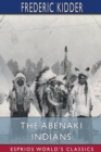 Image for The Abenaki Indians (Esprios Classics)