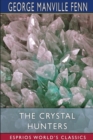 Image for The Crystal Hunters (Esprios Classics)
