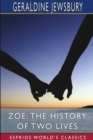 Image for Zoe : The History of Two Lives (Esprios Classics)