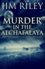 Image for Murder in the Atchafalaya