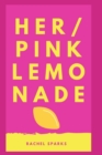 Image for Her/Pink Lemonade
