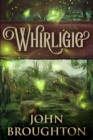 Image for Whirligig : Large Print Edition