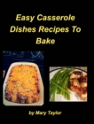 Image for Easy Casserole Dishes To Bake : Casseroles Chicken Beef Clam Green Bean Family Easy Bake