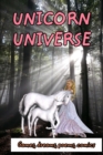Image for Unicorn universe and dream : GAMES, DREAMS, POEMS and COMICS about unicorns - notebook