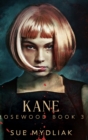 Image for Kane : Large Print Hardcover Edition