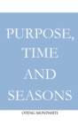 Image for Purpose, time and seasons