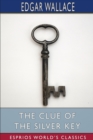 Image for The Clue of the Silver Key (Esprios Classics)