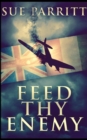 Image for Feed Thy Enemy