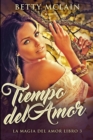 Image for Tiempo del Amor (La Magia del Amor Libro 3)