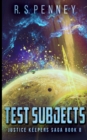 Image for Test Subjects (Justice Keepers Book 8)