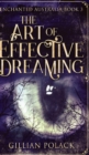 Image for The Art of Effective Dreaming (Enchanted Australia Book 3)