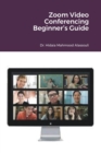 Image for Zoom Video Conferencing Beginner&#39;s Guide