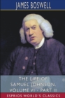 Image for The Life of Samuel Johnson, Volume VI - Part II (Esprios Classics)