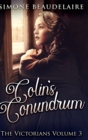 Image for Colin&#39;s Conundrum : Large Print Hardcover Edition