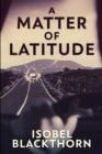 Image for A Matter of Latitude
