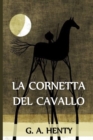 Image for La Cornetta del Cavallo : The Cornet of Horse, Italian edition