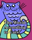 Image for The World According To Cats.