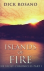 Image for Islands Of Fire (The Sicily Chronicles Book 1)
