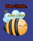 Image for Bee Grade.