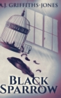 Image for Black Sparrow : Large Print Hardcover Edition