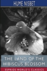 Image for The Land of the Hibiscus Blossom (Esprios Classics)