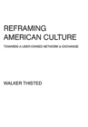 Image for Reframing American Culture
