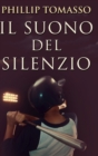 Image for Il Suono del Silenzio