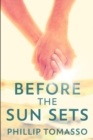 Image for Before The Sun Sets : Clear Print Edition