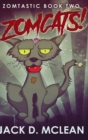 Image for Zomcats! : Large Print Hardcover Edition