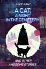 Image for Cat, night at the cemetery and other stories
