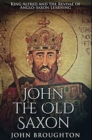 Image for John The Old Saxon : Premium Hardcover Edition