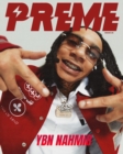 Image for Preme Magazine Issue 26 : Ybn Nahmir