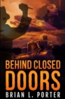 Image for Behind Closed Doors : Clear Print Edition