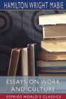 Image for Essays on Work and Culture (Esprios Classics)