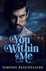 Image for You Within Me : Premium Hardcover Edition