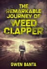 Image for The Remarkable Journey Of Weed Clapper