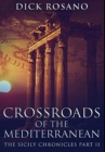Image for Crossroads Of The Mediterranean