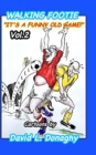Image for Walking Footie Vol.2 : &quot; It&#39;s a funny old game! &quot;